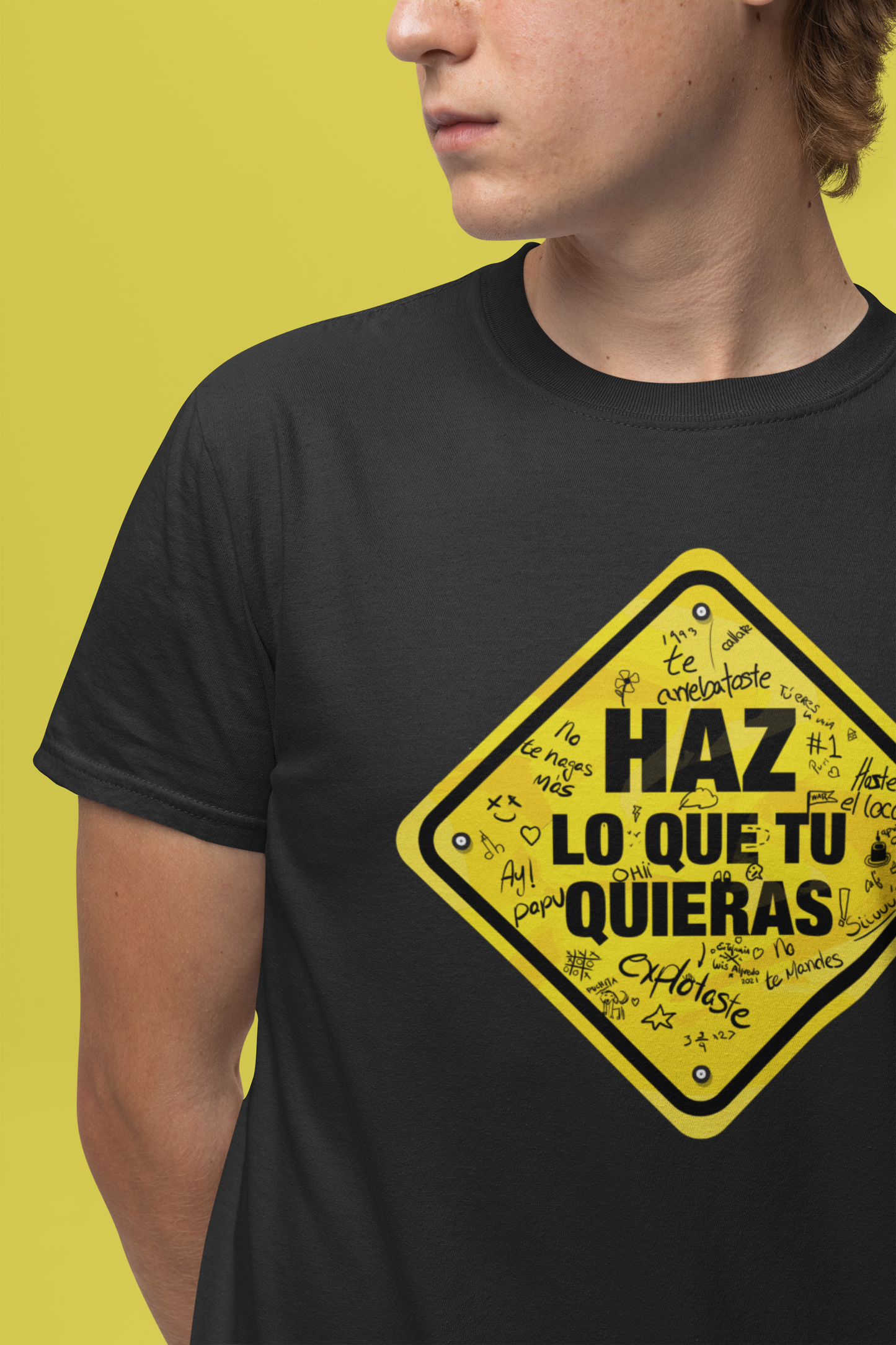 Haz lo que tú quieras - Tee